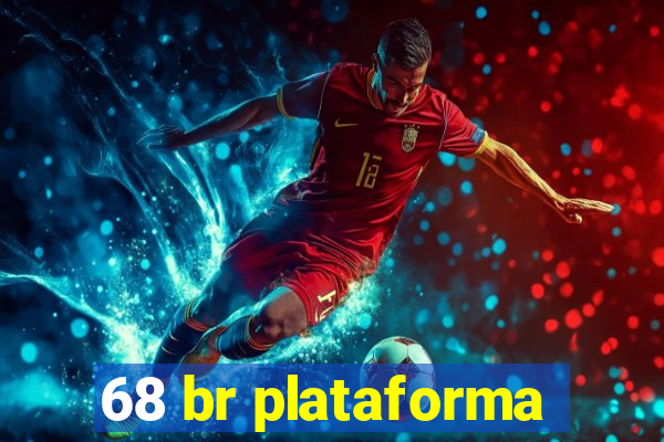 68 br plataforma